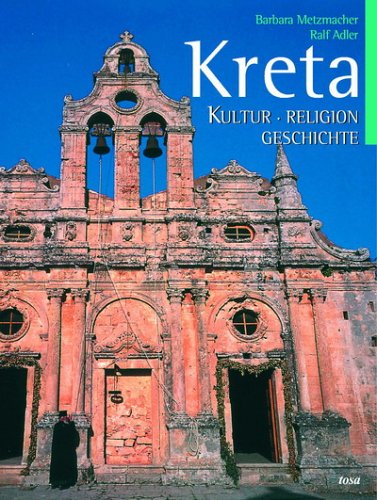 Kreta : Kultur - Religion - Geschichte .
