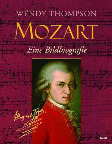 Beispielbild fr Mozart - Eine Bildbiografie zum Verkauf von Gerald Wollermann