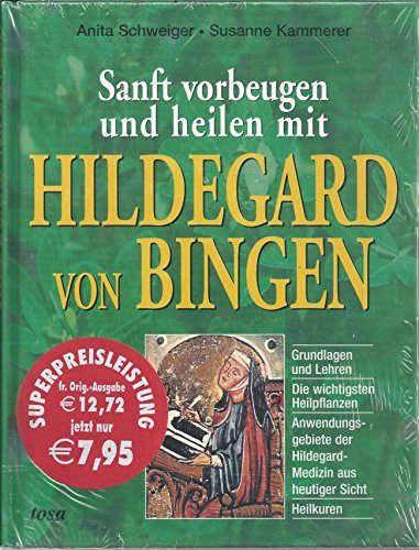 9783854926948: Sanft vorbeugen und heilen mit Hildegard von Bingen