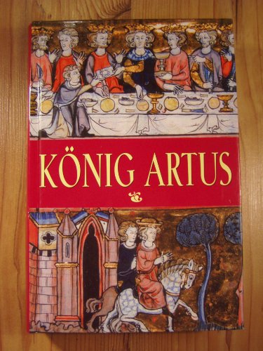 9783854927136: Koenig Artus - Gertrud Karg/Bebenburg