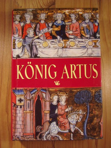 Stock image for Knig Artus for sale by Storisende Versandbuchhandlung