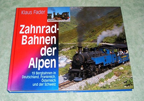Beispielbild fr Zahnradbahnen der Alpen zum Verkauf von medimops