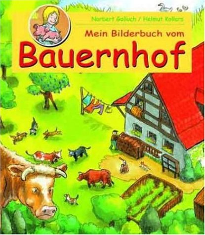 Stock image for Mein Bilderbuch Vom Bauernhof for sale by Book Deals