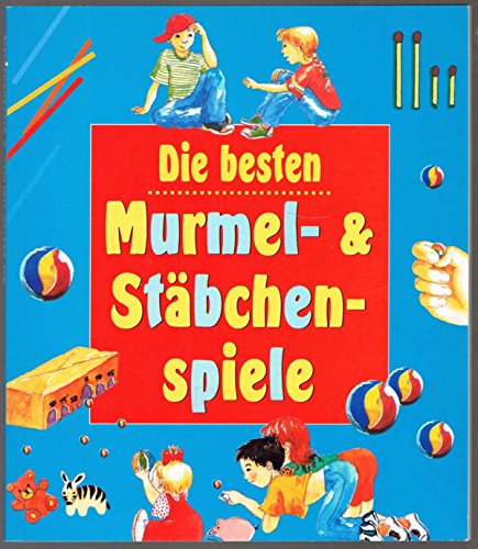 9783854928690: Die besten Murmel- & Stbchenspiele.