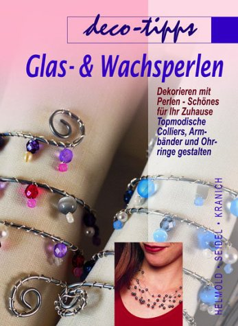 Imagen de archivo de Glas- und Wachsperlen a la venta por Gabis Bcherlager