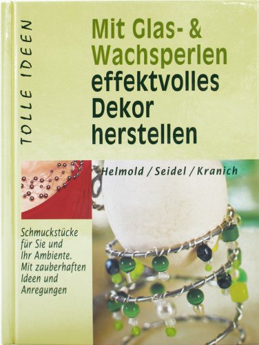 Stock image for Glas- und Wachsperlen for sale by Gabis Bcherlager
