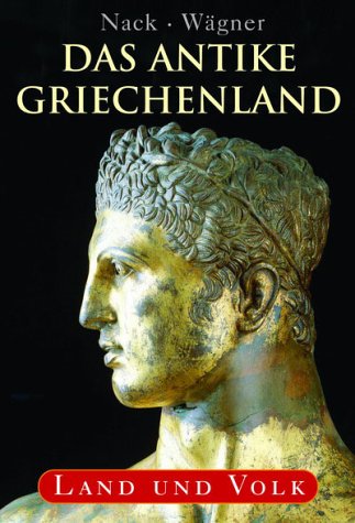 Imagen de archivo de Das antike Griechenland: Land und Volk a la venta por Norbert Kretschmann