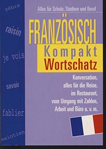 FranzÃ¶sisch Kompakt Wortschatz (9783854929765) by Unknown