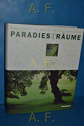 Beispielbild fr Paradies(t)rume: Parks, Grten und Landschaften in Wien zum Verkauf von medimops