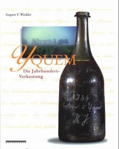 Yquem. Die Jahrhundert-Verkostung,