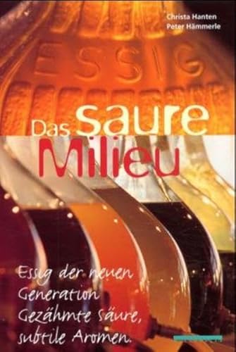 Stock image for Essig: Das saure Milieu for sale by medimops