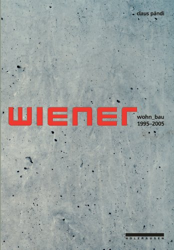 Stock image for Wiener Wohn_Bau 1995-2005: Wiener Winner. for sale by Buchhandlung Gerhard Hcher