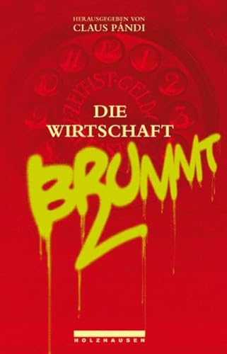 Stock image for Die Wirtschaft brummt for sale by Buchhandlung Gerhard Hcher