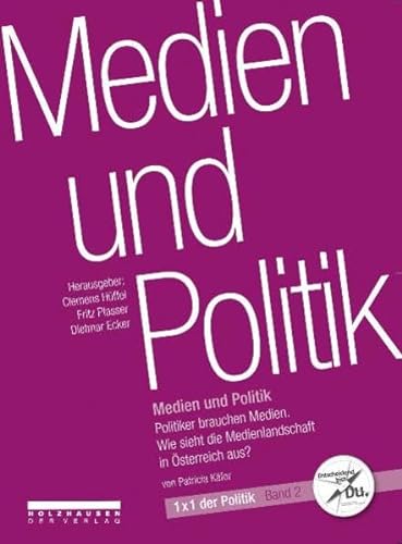 9783854931553: Kfer, P: Medien und Politik
