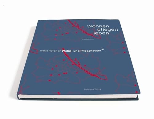 Beispielbild fr WOHNEN - PFLEGEN - LEBEN: Neue Wiener Wohn- und Pflegehuser. zum Verkauf von Buchhandlung Gerhard Hcher