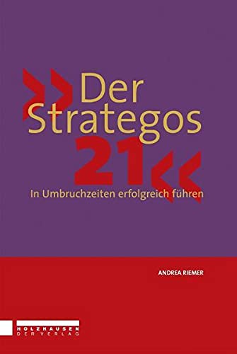 Stock image for Der Strategos 21: In Umbruchzeiten erfolgreich fhren for sale by medimops