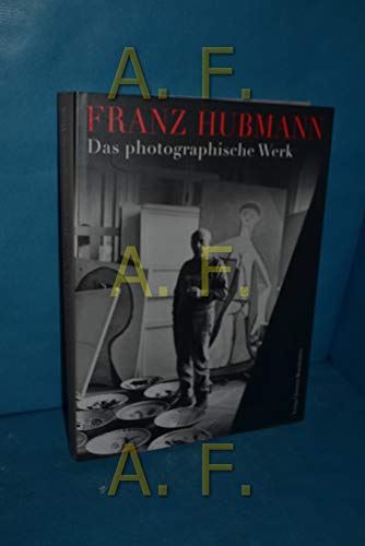 Stock image for Franz Hubmann: Das Photographische Werk for sale by Argosy Book Store, ABAA, ILAB