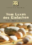 Vom Luxus des Einfachen. Essen. Wohnen. Lebensstil. - Pleterski, Friederun u. Renate Habinger (Illustr.)