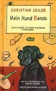 Beispielbild fr Mein Hund Barolo. Anleitungen zu einem modernen Hundeleben zum Verkauf von medimops