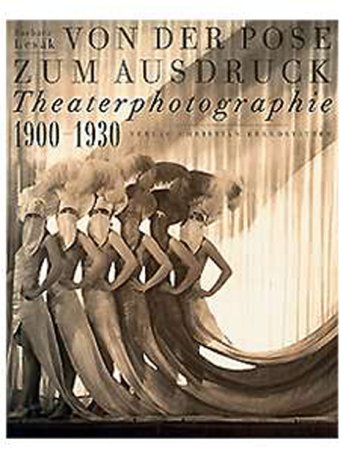 Von der Pose zum Ausdruck. Theaterfotografie von 1900 - 1930 - Lesák, Barbara (Hrsg.)