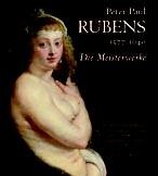 Imagen de archivo de Peter Paul Rubens 1577-1640 Meisterwerke [Gebundene Ausgabe] von Peter P. Rubens (Autor), Johann Krftner (Autor), Wilfried Seipel (Autor), Renate Trnek (Autor) a la venta por BUCHSERVICE / ANTIQUARIAT Lars Lutzer