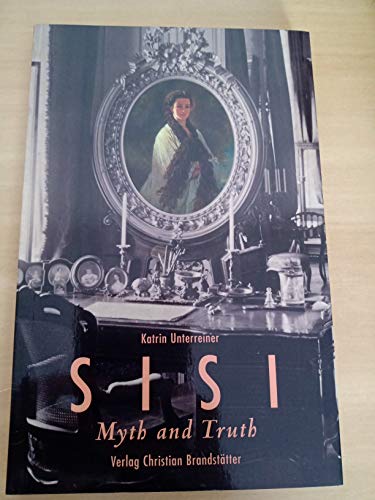 9783854984160: Sisi - Englische Ausgabe: Myth and Truth
