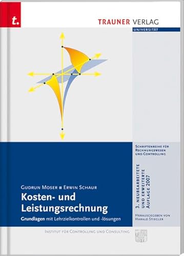 Stock image for Kosten- und Leistungsrechnung: Grundlagen mit Lehrzielkontrollen und - Lsungen for sale by medimops