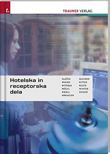 Beispielbild fr Hotelska in receptorska dela : Ucbenik za modul hotelska in receptorska dela ter prakticni pouk turizma zum Verkauf von Buchpark