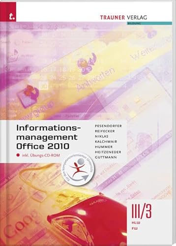 Stock image for Informationsmanagement Office 2010 III/3 HLW FW : inkl. bungs-CD-ROM for sale by Buchpark
