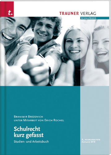 Schulrecht kurz gefasst: Studien- und Arbeitsbuch - Branimir Brezovich