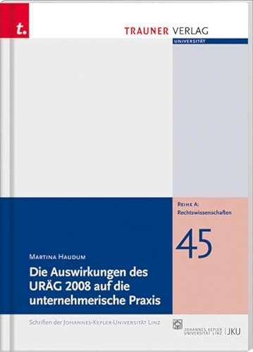 9783854997962: Die Auswirkungen des URG 2008 auf die unternehmerische Praxis