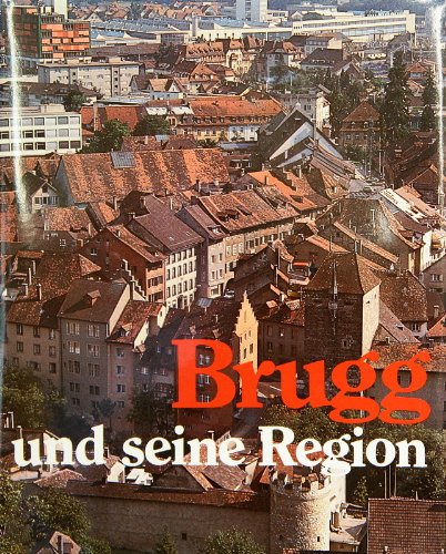 Beispielbild fr Brugg und seine Region zum Verkauf von medimops