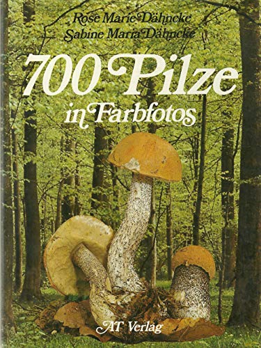 Beispielbild fr Siebenhundert Pilze in Farbfotos zum Verkauf von medimops