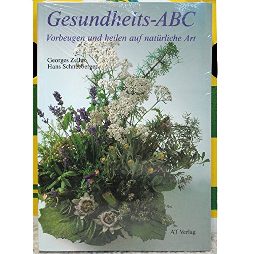 Beispielbild fr Gesundheits-ABC. Vorbeugen und heilen auf natrliche Art zum Verkauf von Antiquariat Ottakring 1160 Wien