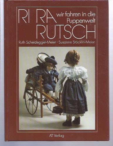 Imagen de archivo de Ri Ra Rutsch. wir fahren in die Puppenwelt a la venta por medimops