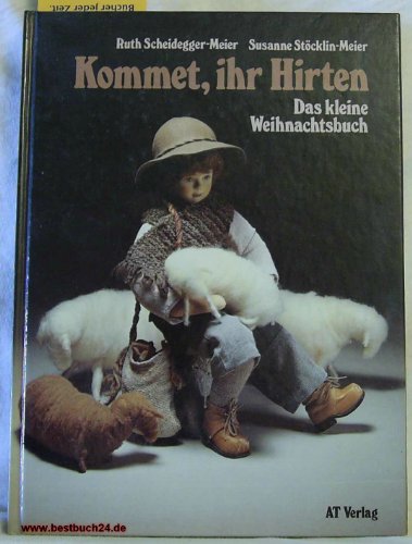 Stock image for Kommet, ihr Hirten. Das kleine Weihnachtsbuch for sale by Buchfink Das fahrende Antiquariat
