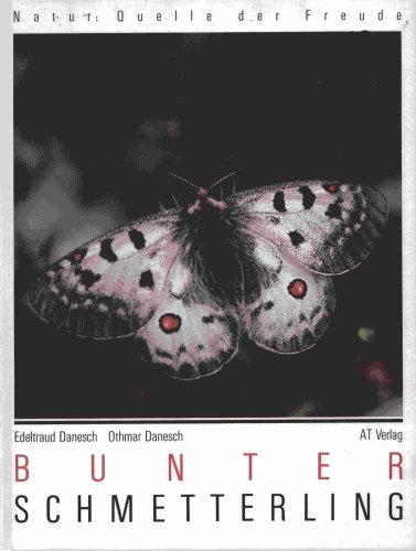 Stock image for Bunter Schmetterling (Natur: Quelle der Freude) for sale by Versandantiquariat Felix Mcke