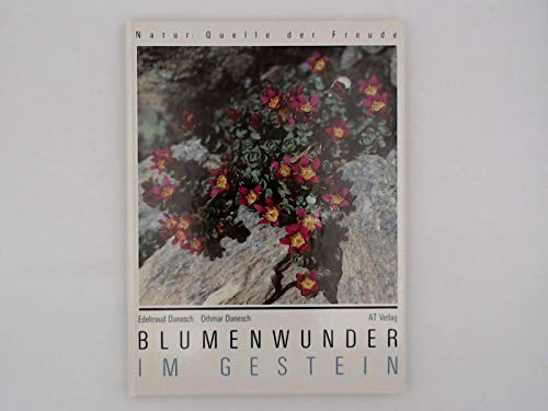 Beispielbild fr Blumenwunder im Gestein (Natur Quelle der Freude) zum Verkauf von Versandantiquariat Felix Mcke
