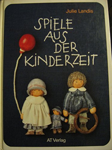 9783855022496: Spiele aus der Kinderzeit