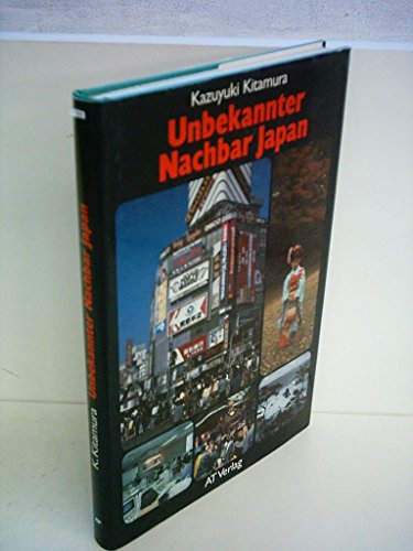 Beispielbild für Kazuyuki Kitamura: Unbekannter Nachbar Japan zum Verkauf von Gabis Bücherlager