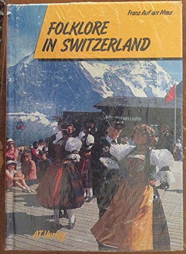 Stock image for Folklore in Switzerland for sale by ThriftBooks-Dallas