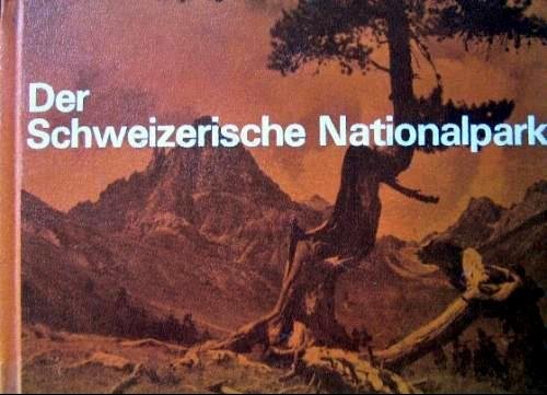 Der Schweizerische Nationalpark - Ein Naturerlebnis.