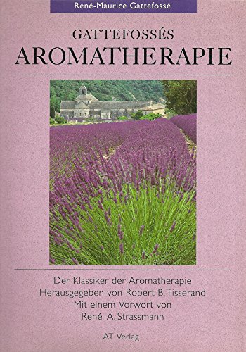 Beispielbild fr Gattefosss Aromatherapie zum Verkauf von Studibuch