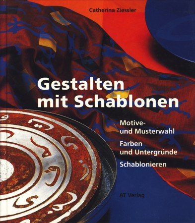 Beispielbild fr Gestalten mit Schablonen zum Verkauf von Versandantiquariat Felix Mcke