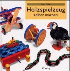 Beispielbild fr Holzspielzeug selber machen zum Verkauf von medimops