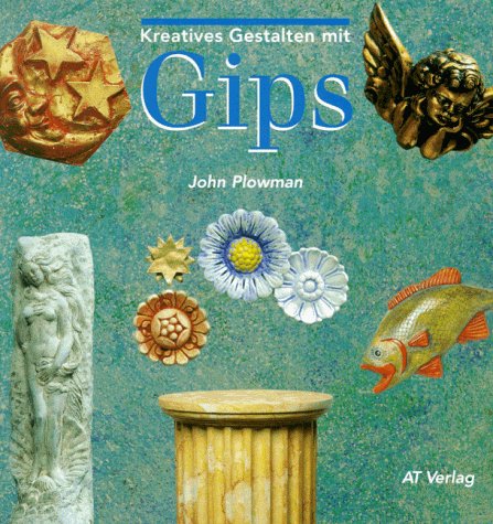 Imagen de archivo de Kreatives Gestalten mit Gips a la venta por medimops