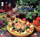 9783855026081: Provence: Die Kche und ihre Tradition (Essen und Trinken) - Brown, Erica