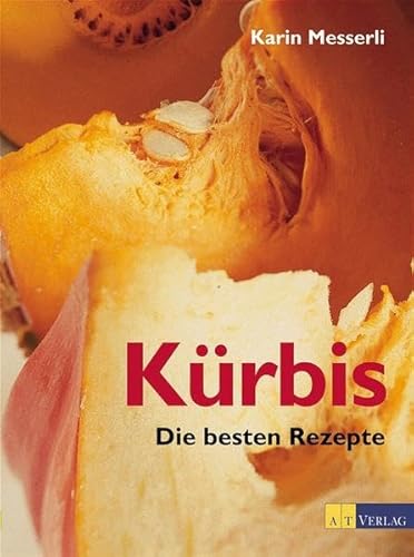 Beispielbild fr Kürbis. Die besten Rezepte zum Verkauf von WorldofBooks