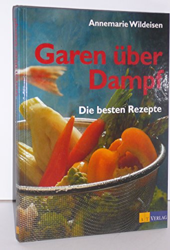 Imagen de archivo de Garen ber Dampf. Die besten Rezepte a la venta por medimops