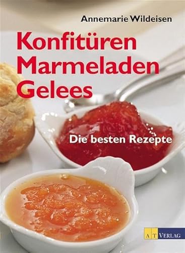 Imagen de archivo de Konfitren, Marmeladen, Gelees: Die besten Rezepte a la venta por medimops